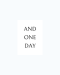 AND ONE DAY
