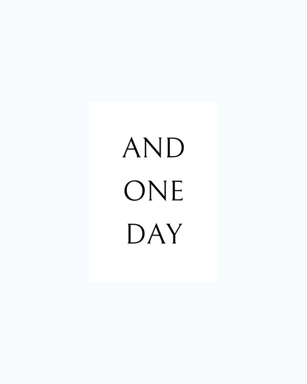 AND ONE DAY